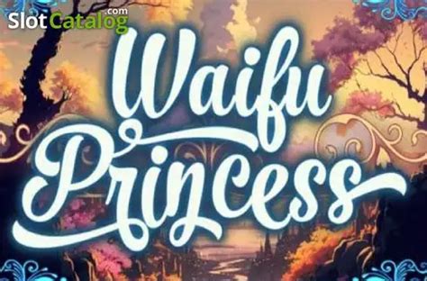 Play Waifu Princess Slot by UrgentGames .